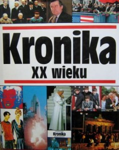 praca zbiorowa, Kronika XX wieku