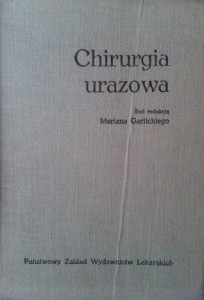 Marian Garlicki, Chirurgia urazowa