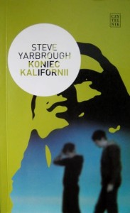 Steve Yarbrough, Koniec Kalifornii