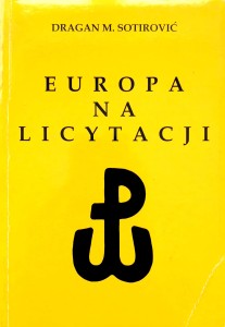 Dragan Sotirović, Europa na licytacji