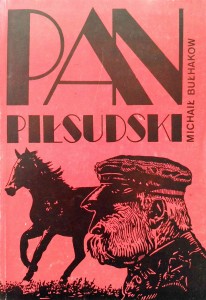 Michaił Bułhakow, Pan Piłsudski