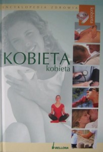 Encyklopedia zdrowia, Kobieta wyd. Bellona