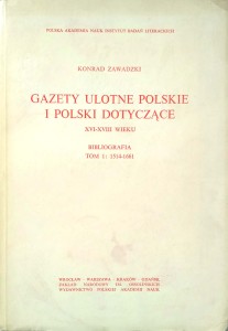 Konrad Zawadzki, Gazety ulotne polskie i Polski dotyczące