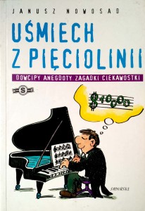 Janusz Nowosad, Uśmiech z pięciolinii