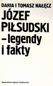 Nałęcz, Józef Piłsudski - legendy i fakty