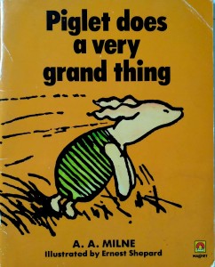 Milne, Piglet does a very grand thing