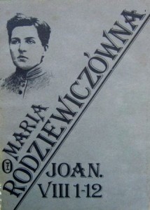 Maria Rodziewiczówna, Joan. VIII 1-12