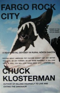 Chuck Klosterman, Fargo Rock City