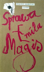 Felicien Marceau, Sprawa Emila Magis
