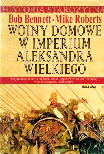 Bennett Roberts, Wojny domowe w imperium Aleksandra Wielkiego