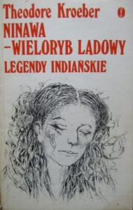 Theodore Kroeber, Ninawa- wieloryb lądowy