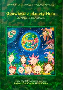 Tomaszewska Kołyszko, Opowieści z planety Holo