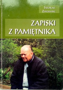 Jarosław Zdrojewski, Zapiski z pamiętnika