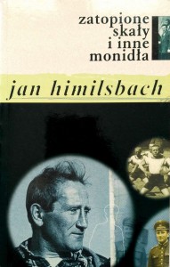 Jan Himilsbach, Zatopione skały i inne monidła
