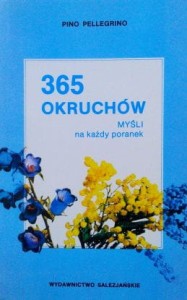 Pino Pellegrino, 365 okruchów Myśli na każdy poranek