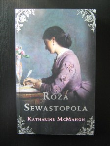 Katharine McMahon, Róża Sewastopola