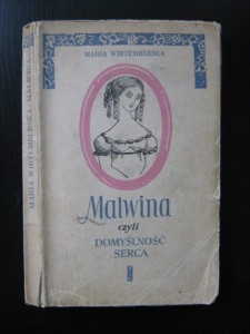Maria Wirtemberska, Malwina czyli domyślność serca