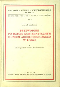Anatol Gupieniec, Przewodnik po dziale numizmatycznym Muzeum Archeologicznego w Łodzi