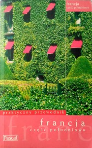 Przewodnik Pascal Francja Część południowa