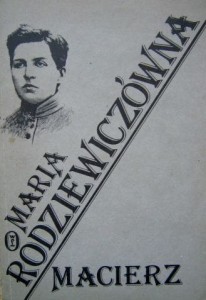 Maria Rodziewiczówna, Macierz