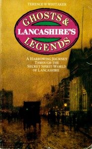 Terence Whitaker, Lancashire's Ghosts and Legends