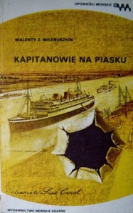Walenty Z. Milenuszkin, Kapitanowie na piasku