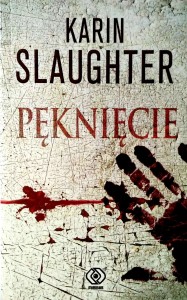 Karin Slaughter, Pęknięcie