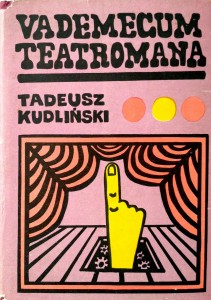Tadeusz Kudliński, Vademecum teatromana