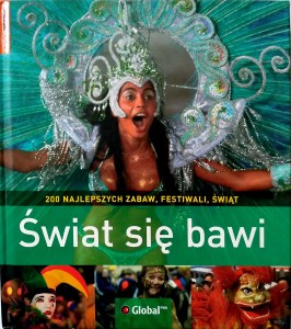 Świat się bawi, 200 najlepszych zabaw, festiwali, świąt