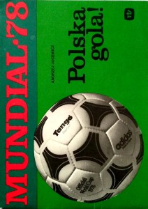 Andrzej Jucewicz, Polska gola! Mundial 78