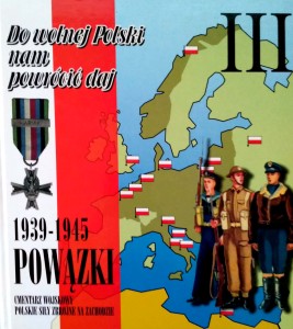Do wolnej Polski nam powrócić daj, Powązki 1939- 1945 część III