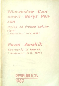 Czornowił Penson, Dialog za drutem kolczastym