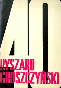 Ryszard Gruszczyński 40- lecie działalności artystycznej