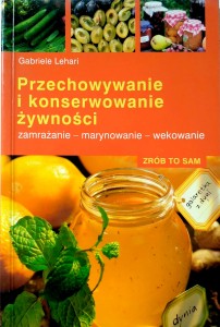 Gabriele Lehari, Przechowywanie i konserwowanie żywności