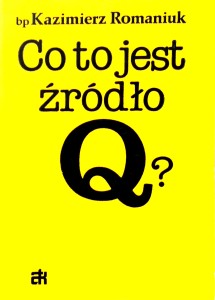 Kazimierz Romaniuk, Co to jest źródło Q?