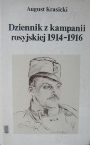 August Krasicki, Dziennik z kampanii rosyjskiej 1914- 1916