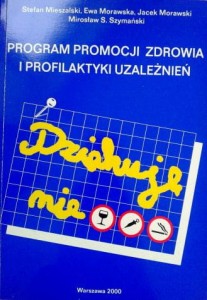 praca zbiorowa, Program promocji zdrowia i profilaktyki uzależnień
