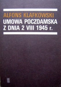 Alfons Klafkowski, Umowa Poczdamska z dnia 2 VIII 1945 r.