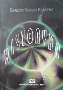 Edward Alfred Mierzwa, Historyka Wstęp do badań historycznych