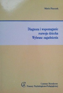 Maria Piszczek, Diagnoza i wspomaganie rozwoju dziecka