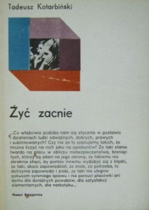 Tadeusz Kotarbiński, Żyć zacnie