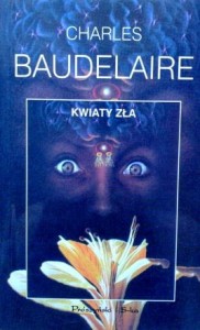 Charles Baudelaire, Kwiaty zła