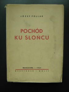 Józef Pollak, Pochód ku słońcu