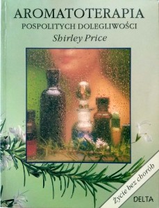 Shirley Price, Aromatoterapia pospolitych dolegliwości