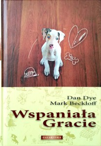Dan Dye Mark Beckloff, Wspaniała Gracie
