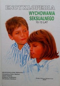 Encyklopedia wychowania seksualnego 10- 13 lat