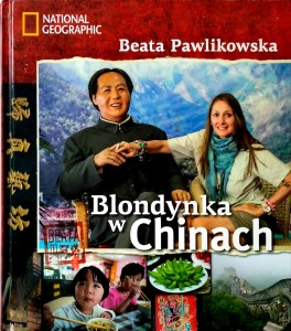 Beata Pawlikowska, Blondynka w Chinach