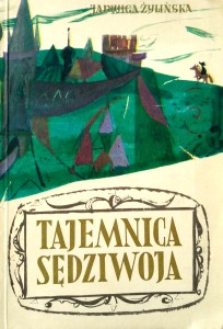 Jadwiga Żylińska, Tajemnica Sędziwoja