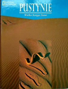 Pustynie Wielka Księga Ziemi National Geographic