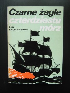 Lew Kaltenbergh, Czarne żagle czterdziestu mórz